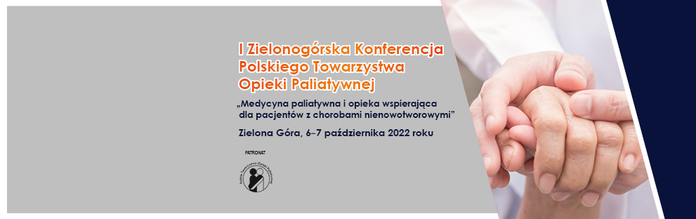 I Zielonogórska Konferencja Polskiego Towarzystwa Opieki Paliatywnej 
